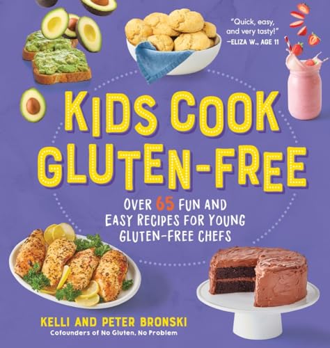 Kids Cook Gluten-Free: Over 65 Fun and Easy Recipes for Young Gluten-Free Chefs (No Gluten, No Problem) von Readerlink